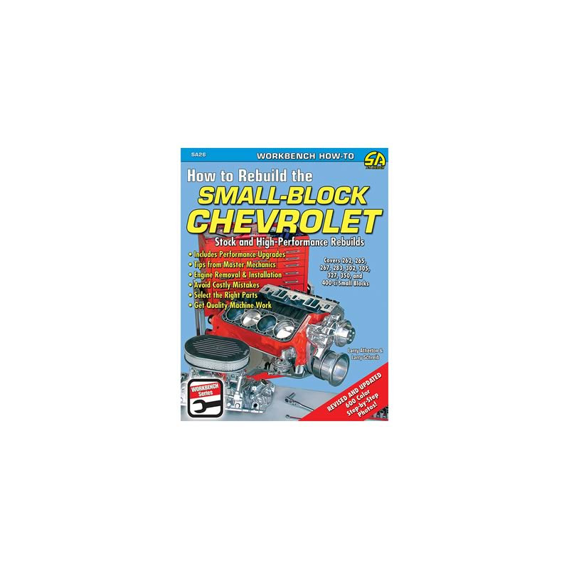 How to Rebuild the Small-Block Chevrolet