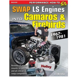 LS Engines swap into Camaros & Firebirds 1967 à 1981
